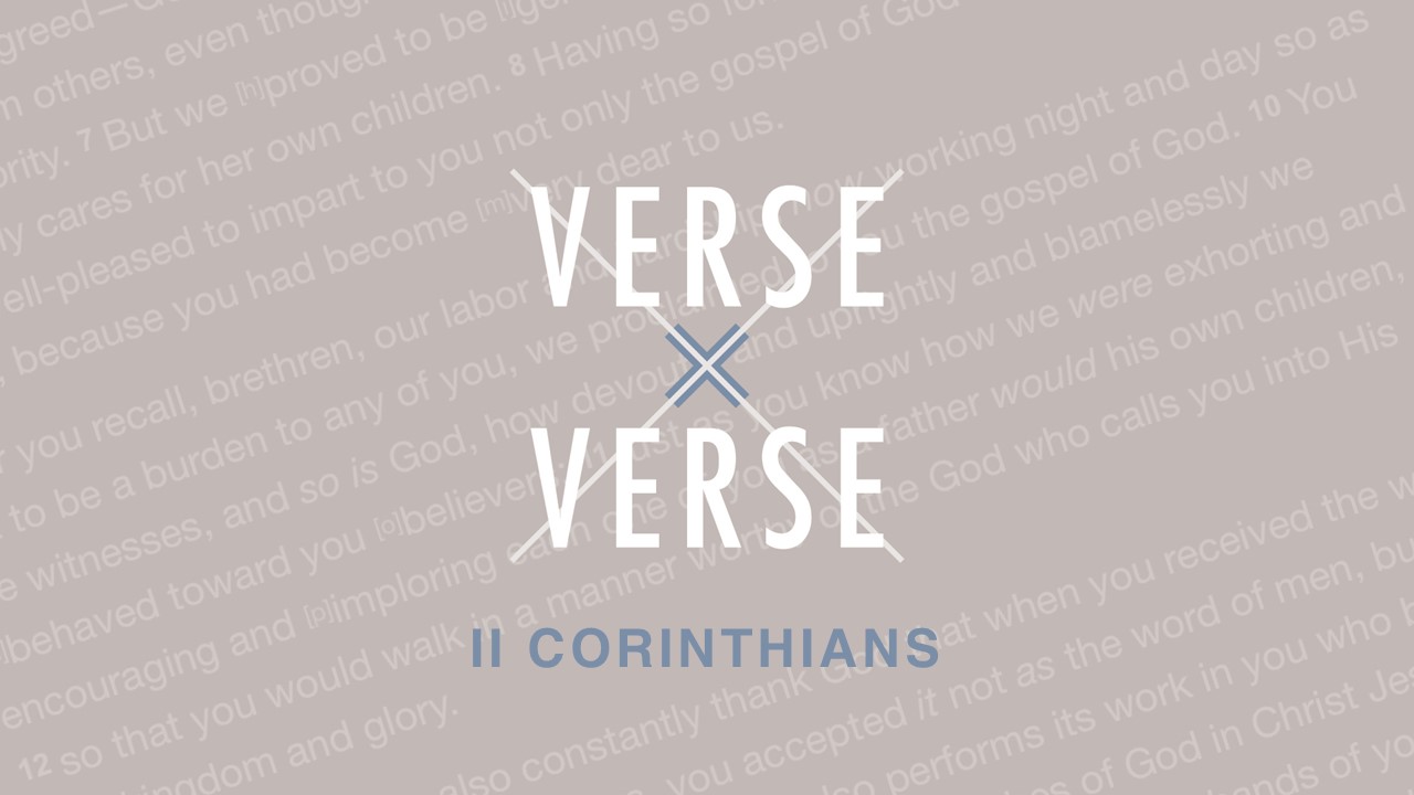 Verse By Verse - 2nd Corinthians