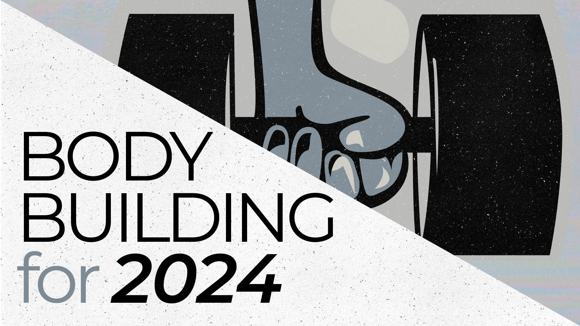 Bodybuilding for 2024