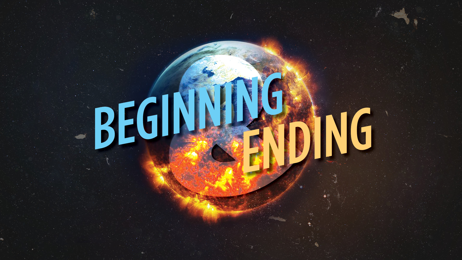 Beginning & Ending